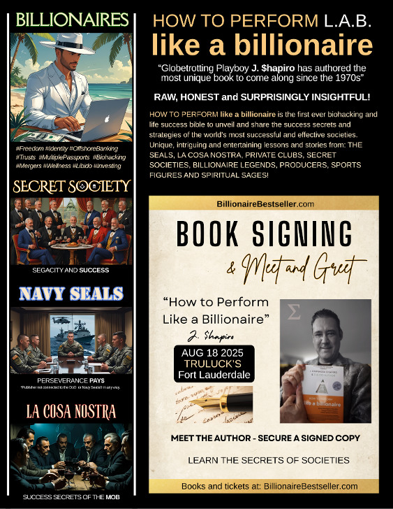 Perform LAB, How to Perform Like a Billionaire Book - “Globetrotting Playboy J. $hapiro has authored the most unique book to come along since the 1970s”  RAW, HONEST and SURPRISINGLY INSIGHTFUL! Book Signing at Truluck's on the Beach in Ft Lauderdale, Aug 18, 2025